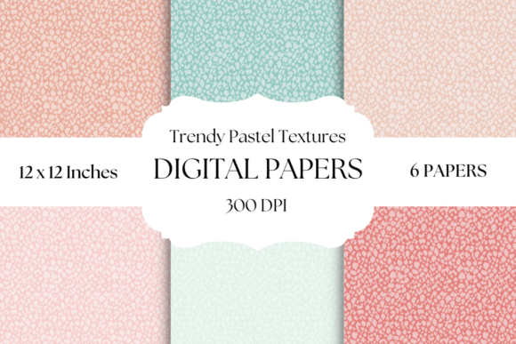 Trendy Pastel Textures Digital Papers: A Modern Designer's Asset