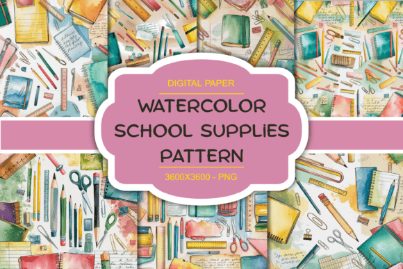 Watercolor School Supplies Pattern: Digital Paper for Creatives